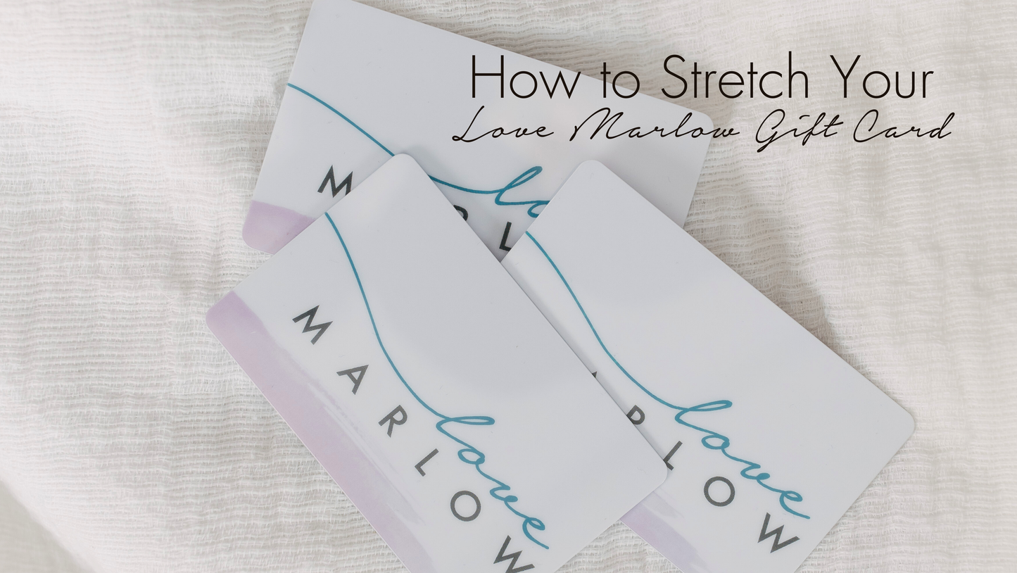How to Stretch Your Gift Cards Further with Love Marlow