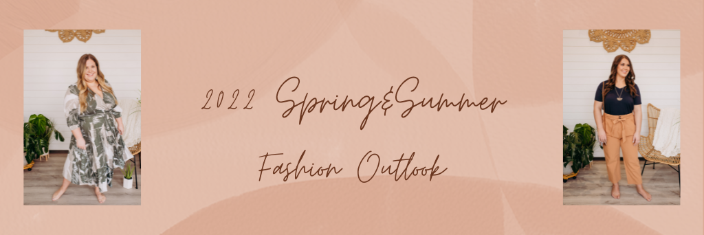 Spring & Summer 2022: Plus Size Fashion Outlook