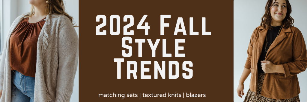 Embrace the Season: Fall 2024 Fashion Trends