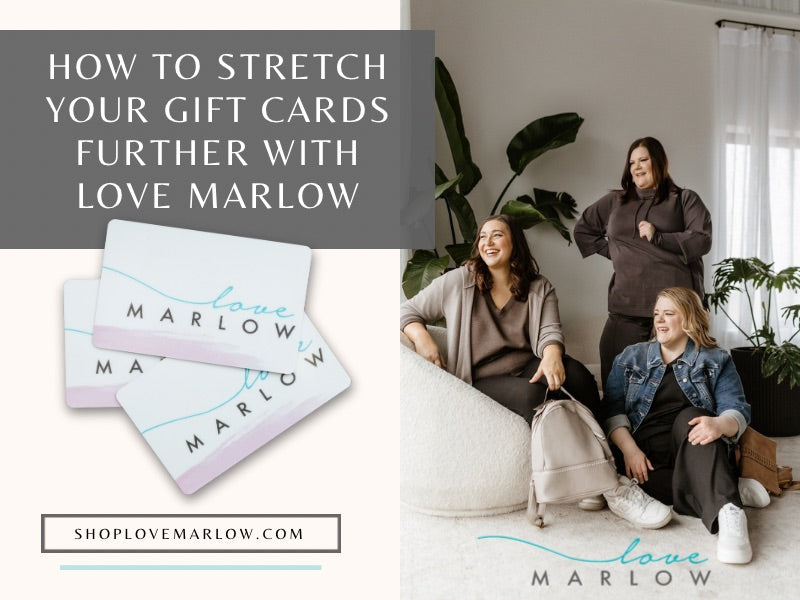 How to Stretch Your Gift Cards Further with Love Marlow