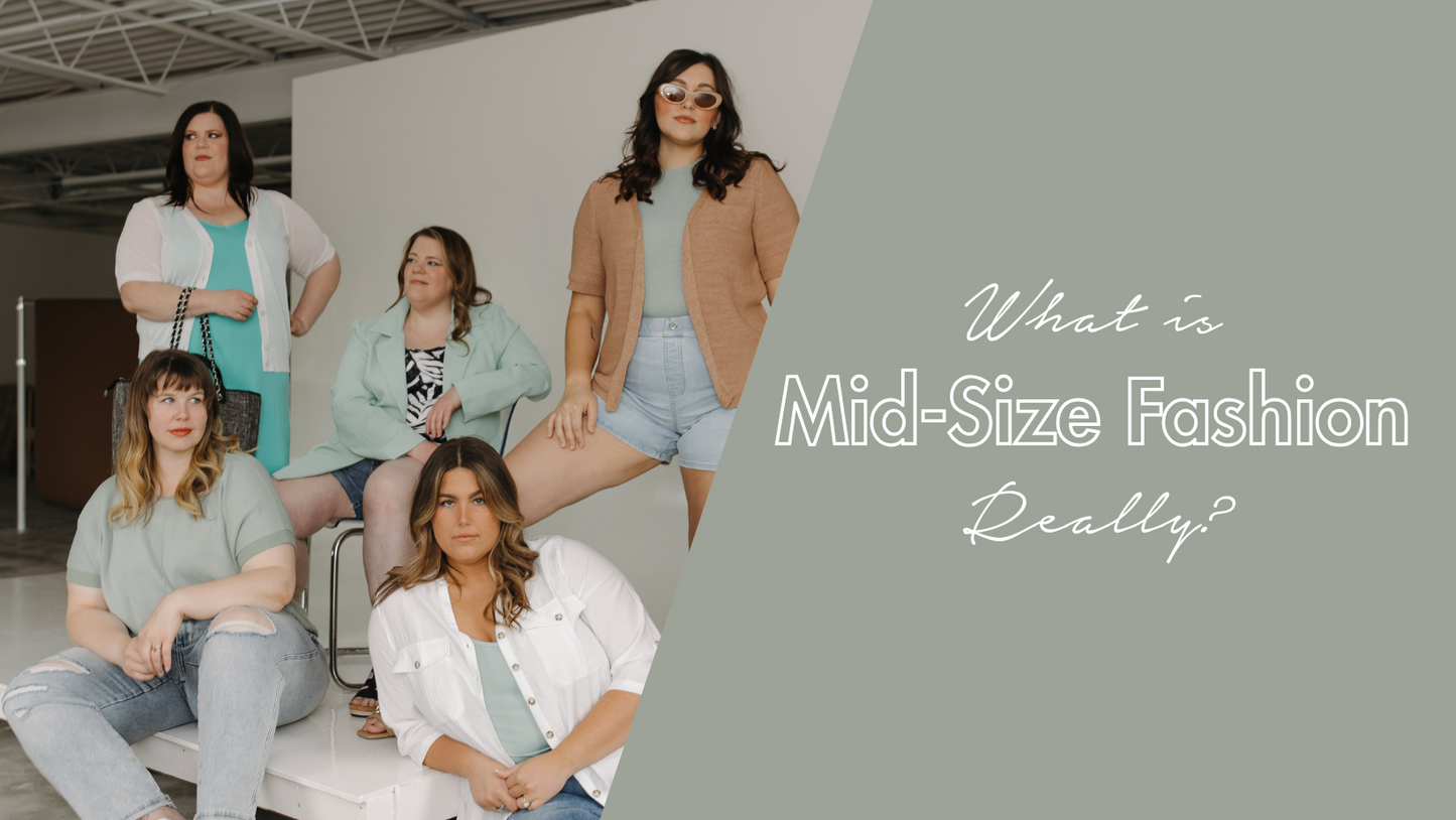 What Is Mid-Size Fashion, Really? (And Why It Matters at Love Marlow)