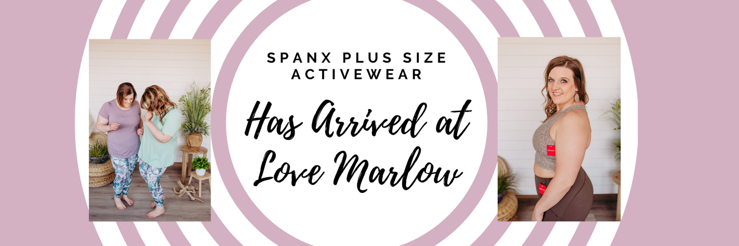 The New Spanx® Plus Size Activewear is Here at Love Marlow Boutique!