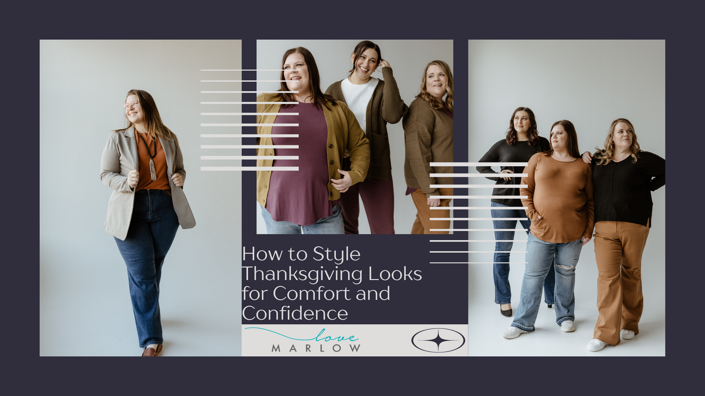 How to Style Thanksgiving Looks for Comfort and Confidence