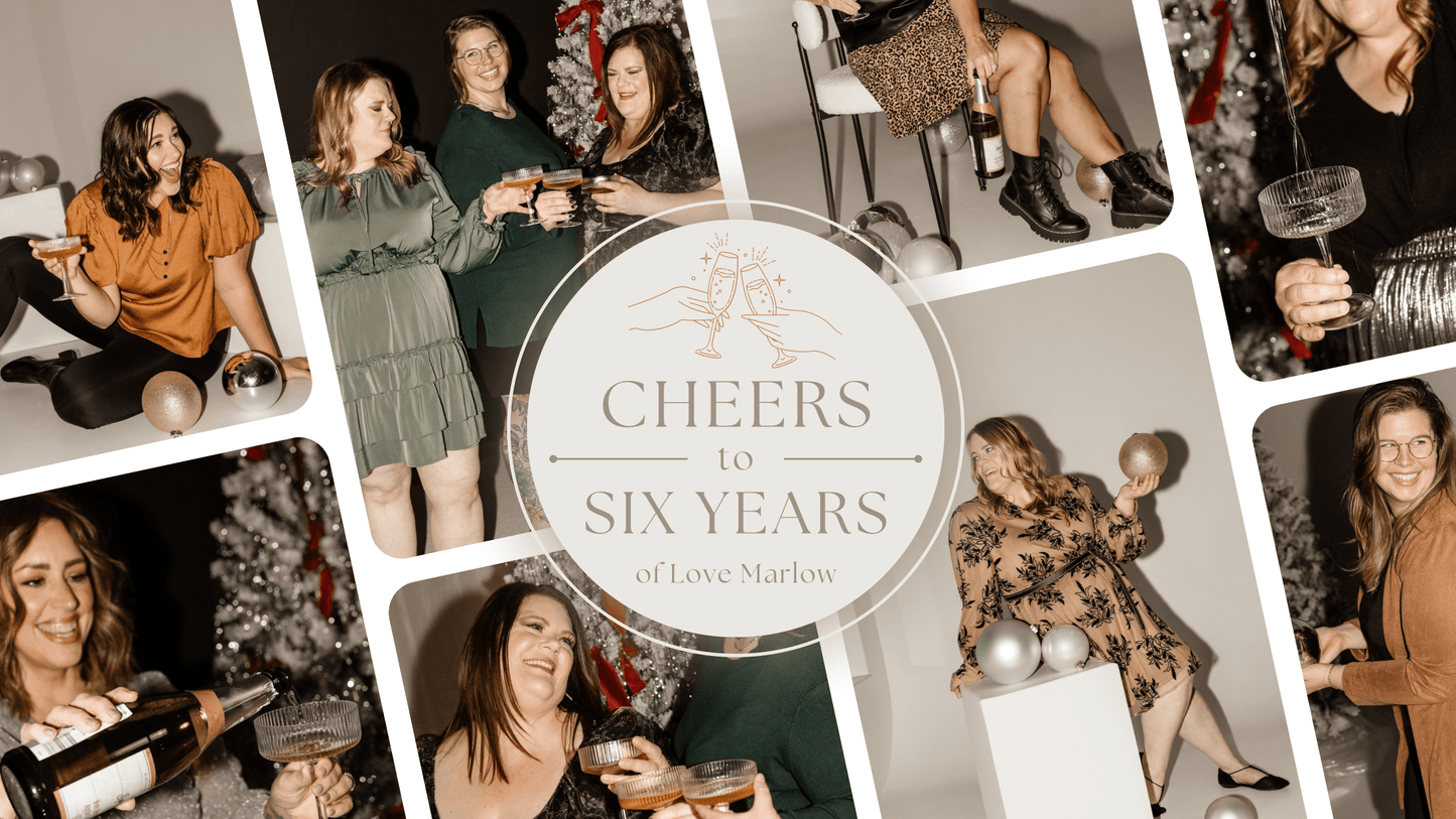 Cheers to Six Years! - Love Marlow