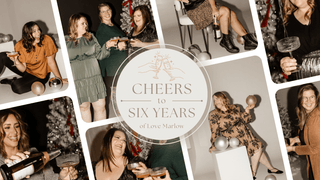 Cheers to Six Years! - Love Marlow