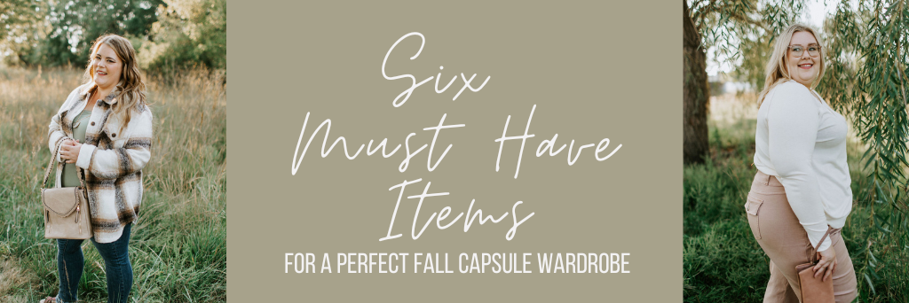 six must have items for a fall wardrobe