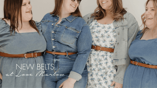 New Belts at Love Marlow - Love Marlow