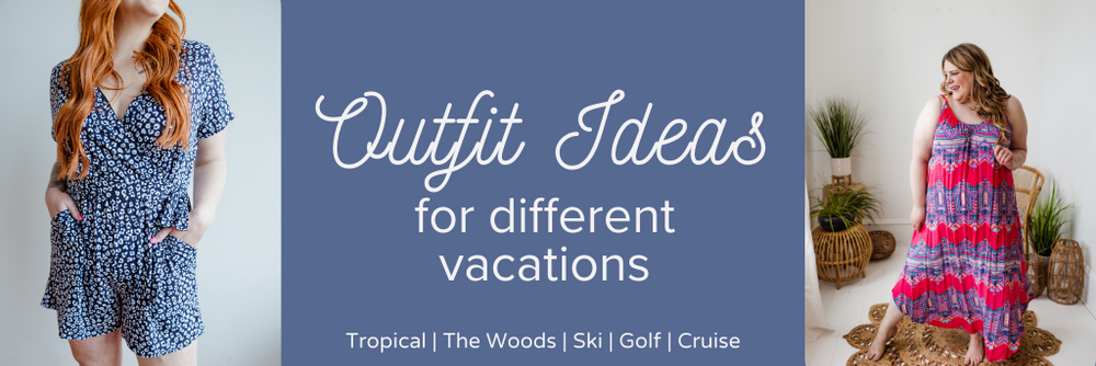 Outfit Ideas For Different Vacations: Getaway Cruise, Beach Vacay, City Escape, Yoga Retreat, and more