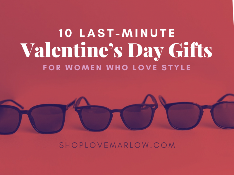 10 Last-Minute Valentine’s Day Gifts for Women Who Love Style