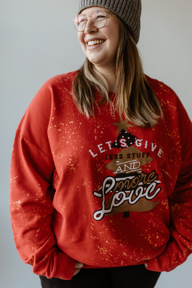 "LET'S GIVE LESS STUFF AND MORE LOVE" GRAPHIC SWEATSHIRT