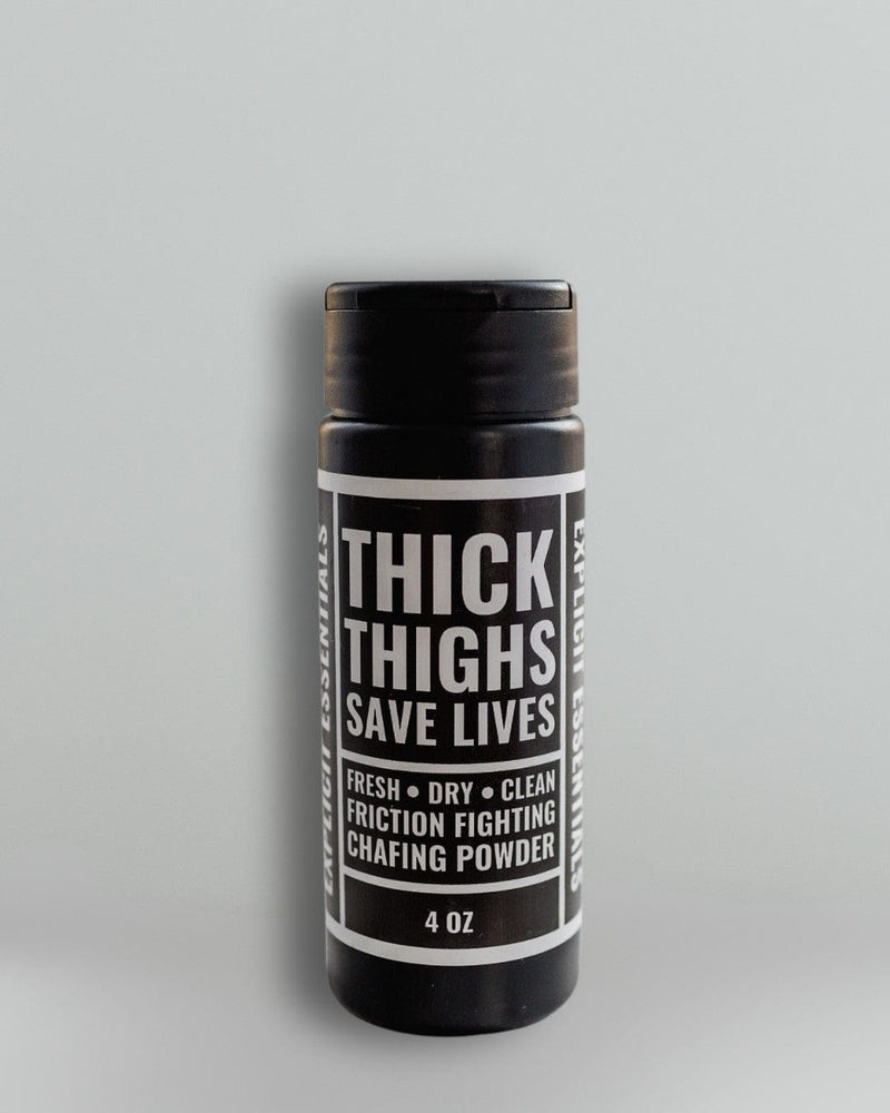 THICK THIGHS SAVES LIVES CHAFING POWDER