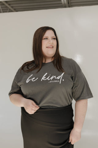 "BE KIND... OF A B*TCH" GRAPHIC TEE - Love Marlow