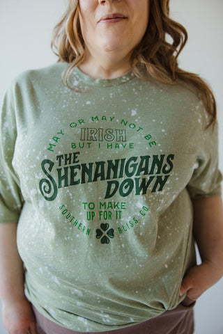"MAY OR MAY NOT BE IRISH BUT I HAVE THE SHENANIGANS DOWN TO MAKE UP FOR IT" GRAPHIC TEE - Love Marlow